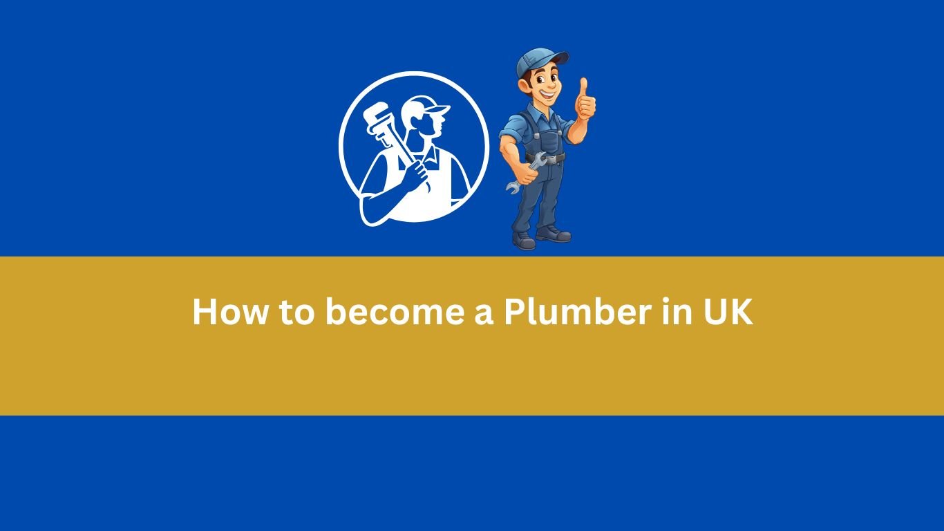 How to become a Plumber in UK