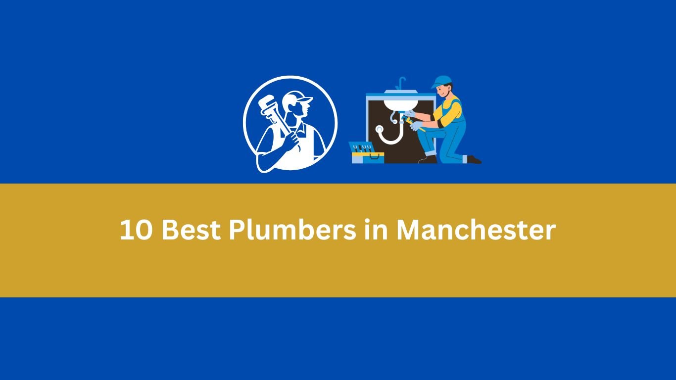Best Plumbers in Manchester